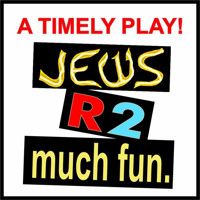 Why Worry, Jews R 2 Much Fun show poster