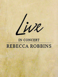 Rebecca Robbins in Concert