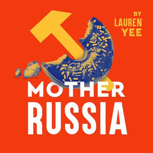 Mother Russia by Lauren Yee in Seattle