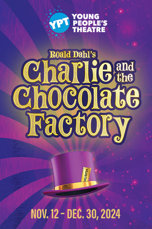 Charlie and the Chocolate Factory in Toronto