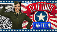 The Clifton’s Canteen - A Tribute to the 1940s USO Shows show poster