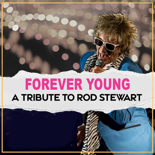 Forever Young: A Tribute to Rod Stewart in Chicago