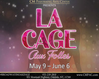 CM Performing Arts Center Presents: La Cage Aux Folles in The Noel S. Ruiz Theatre