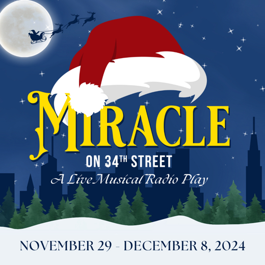 Miracle on 34th Street: A Live Musical Radio Play show poster