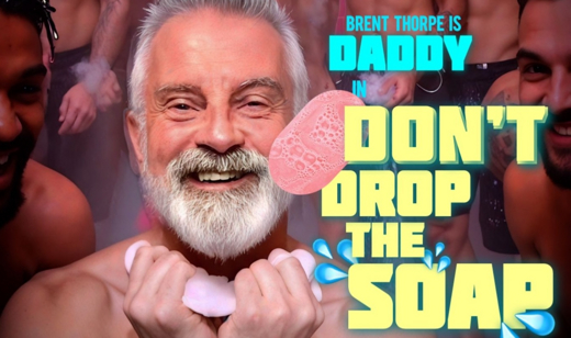 Daddy, Don't Drop The Soap!