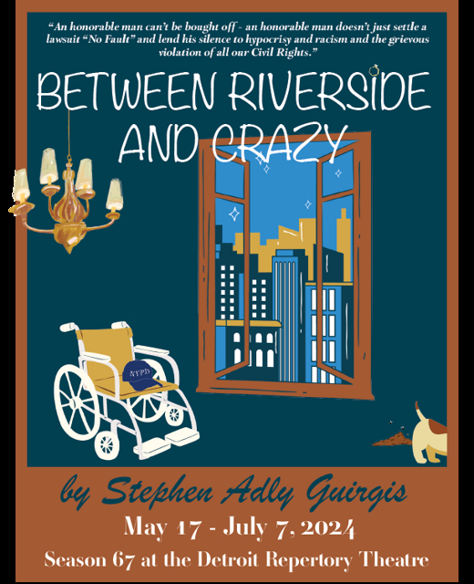 Between Riverside and Crazy show poster