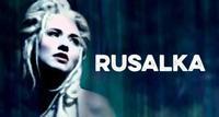 Rusalka show poster