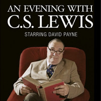 An Evening with C.S. Lewis starring David Payne