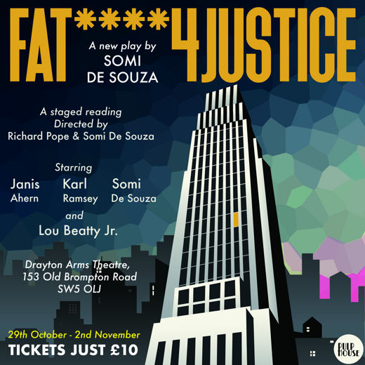 FAT****4JUSTICE show poster