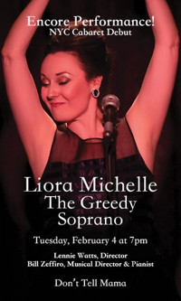 Liora Michelle, The Greedy Soprano