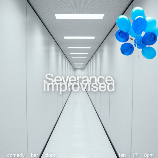 Severance: Improvised in Toronto