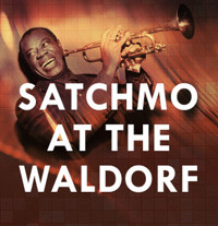 Satchmo at the Waldorf