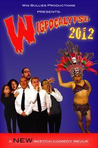 Wigpocalypse 2012 show poster