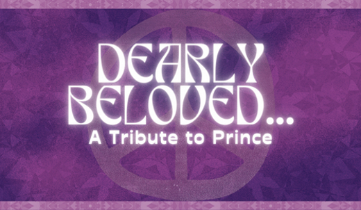 DEARLY BELOVED... A Tribute to Prince
