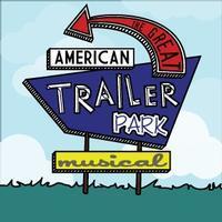 The Great American Trailer Park Musical show poster