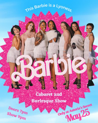This Barbie is a Lyoness Cabaret and Burlesque Show