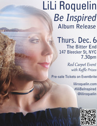 LiLi Roquelin's New Album BE INSPIRED Red Carpet Release Party show poster