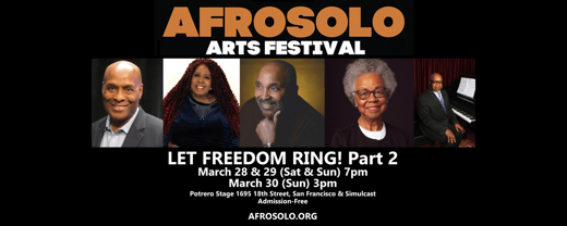 AfroSolo ARTS FESTIVAL 31 LET FREEDOM RING! PART 2 