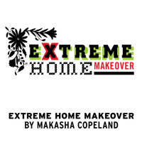 Theatre Exile presents Extreme Home Makeover by Makasha Copeland