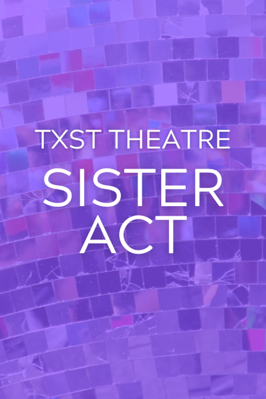 Sister Act in Austin