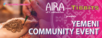 AIRA with Tibbits presents Yemeni Community Event show poster