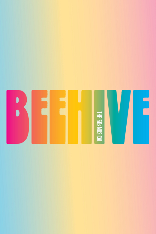 BEEHIVE: The 60s Musical