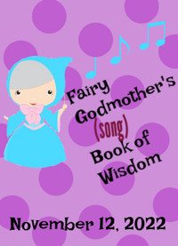 Fairy Godmother's (Song) Book of Wisdom