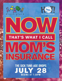 Now That’s What I Call Mom’s Insurance