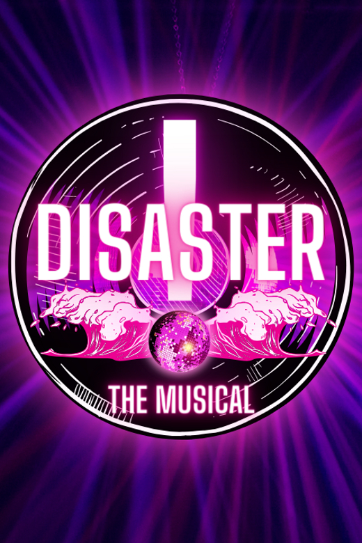 Disaster! The Musical show poster