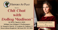 Chit Chat with Dolley Madison™ show poster