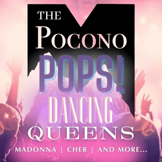 Dancing Queens with the Pocono Pops! show poster