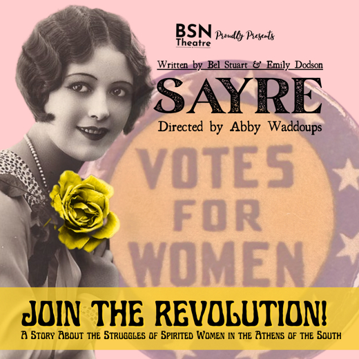 SAYRE: An Original Musical About Spirited Women in the Athens of the South in Nashville