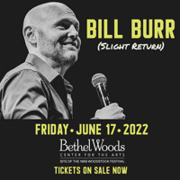 Bill Burr (Slight Return) in Rockland / Westchester