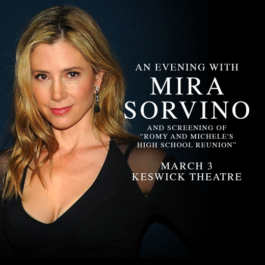 An Evening with Mira Sorvino and Screening of 'Romy and Michele's High School Reunion'
