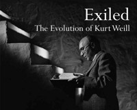 Exiled: The Evolution of Kurt Weill
