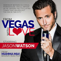 From Vegas with Love Starring Jason Watson show poster