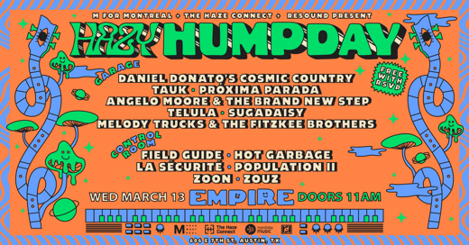 M for Montreal co-presents Hazy Hump Day official SXSW showcase Wednesday, March 13 at Empire Control Room & Garage show poster