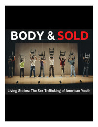 BODY & SOLD: TRUE STORIES OF HUMAN TRAFFICKING SURVIVORS show poster