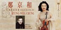 Chung Kyung-wha Violin Recital show poster