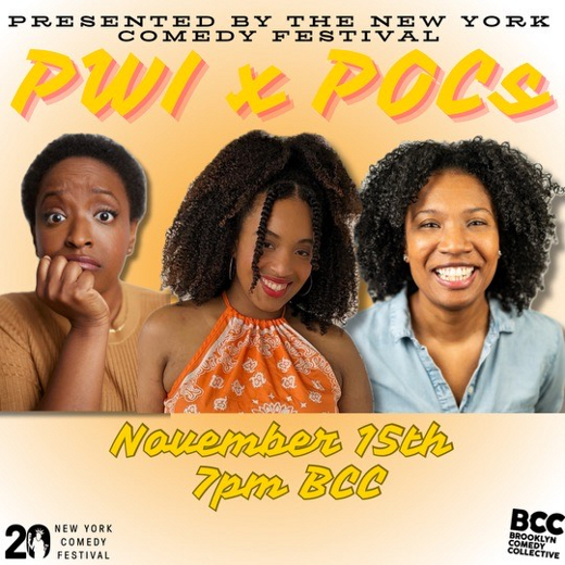 New York Comedy Festival Presents: PWIxPOCs