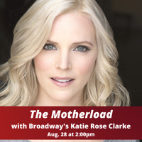Broadway's Katie Rose Clarke comes to Legacy Theatre!