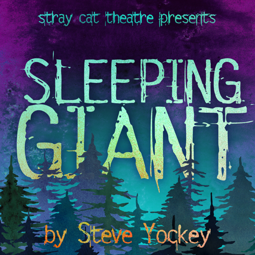 SLEEPING GIANT by Steve Yockey show poster