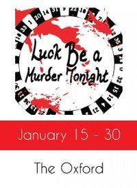 Luck Be A Murder Tonight show poster