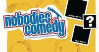 Nobodies of Comedy show poster