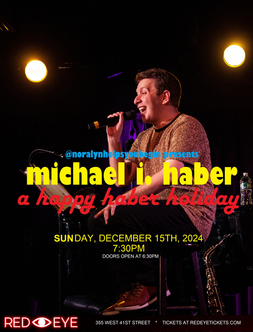 Michael I. Haber: A Happy Haber Holiday in Off-Off-Broadway