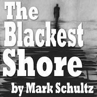 The Blackest Shore show poster