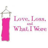 Love, Loss, and What I Wore