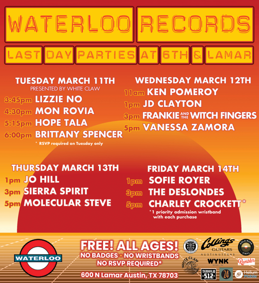 Join Waterloo Records for their last Day Parties at 600 N Lamar, March 11 – 14 in Austin