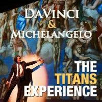 DaVinci & Michelangelo: The Titans Experience show poster