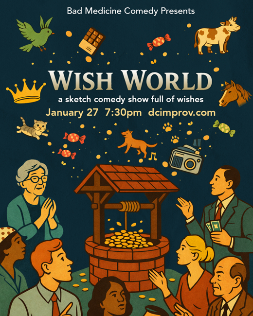 Wish World: a Bad Medicine Sketch Comedy Show